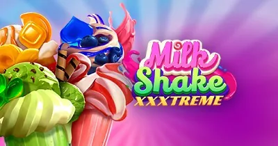 Milkshake XXXtreme